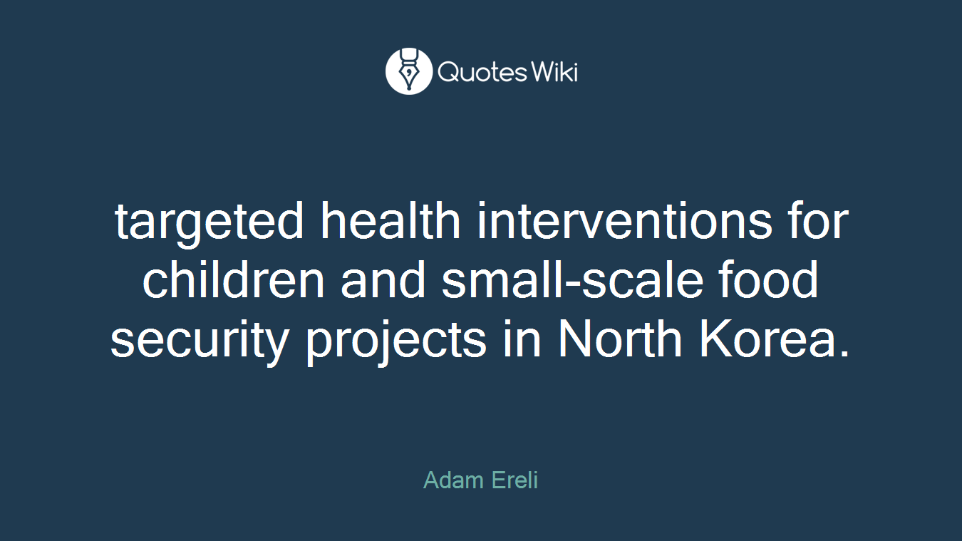 targeted health interventions for children and small-scale food security projects in North Korea.