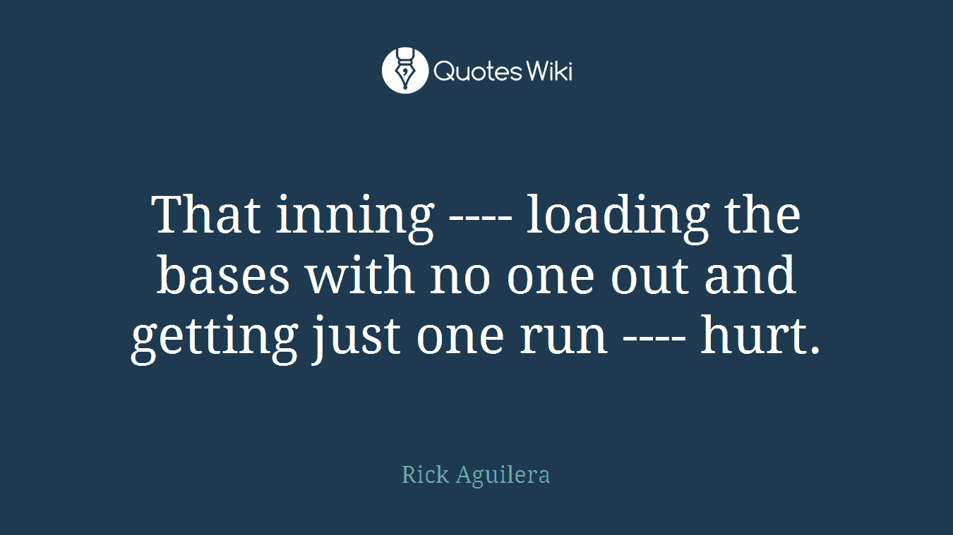 That inning ---- loading the bases with no one out and getting just one run ---- hurt.