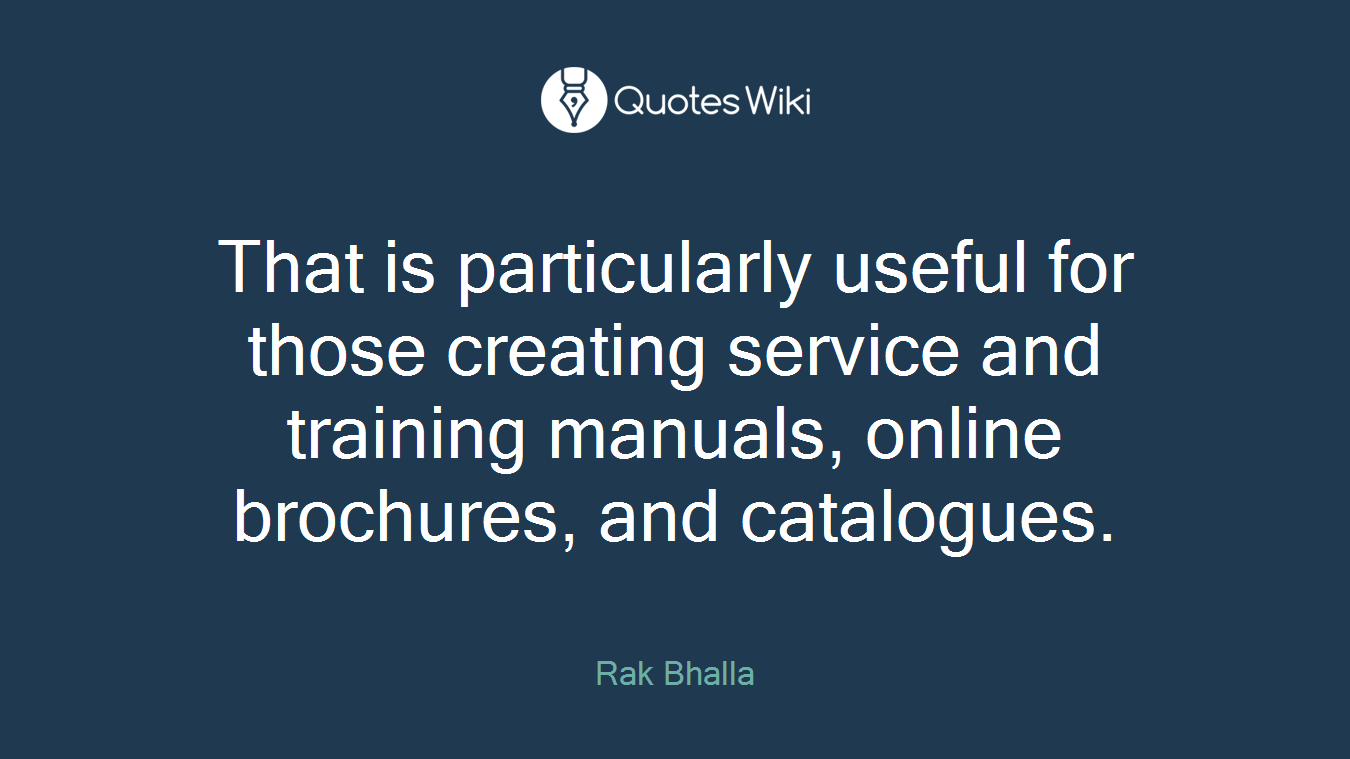That is particularly useful for those creating service and training manuals, online brochures, and catalogues.