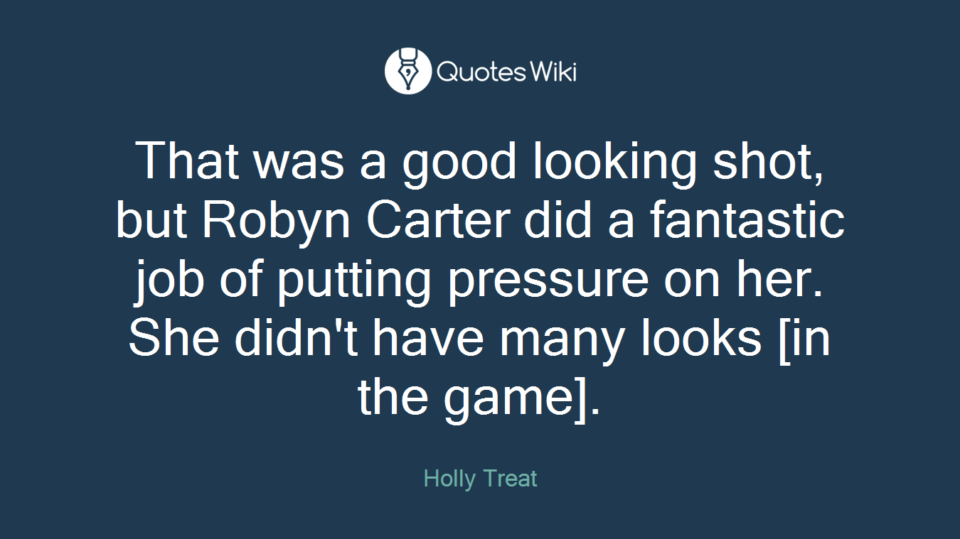 That was a good looking shot, but Robyn Carter did a fantastic job of putting pressure on her. She didn't have many looks [in the game].