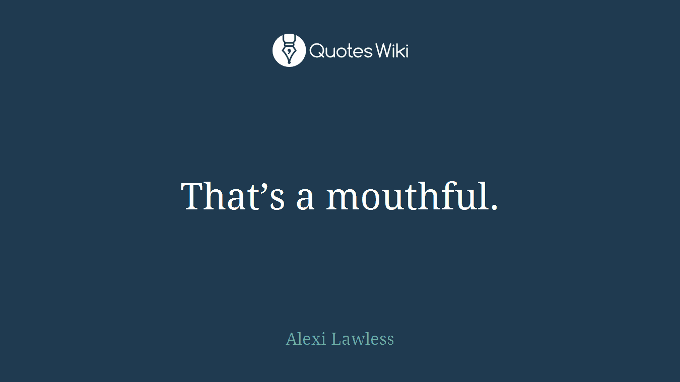 That’s a mouthful.