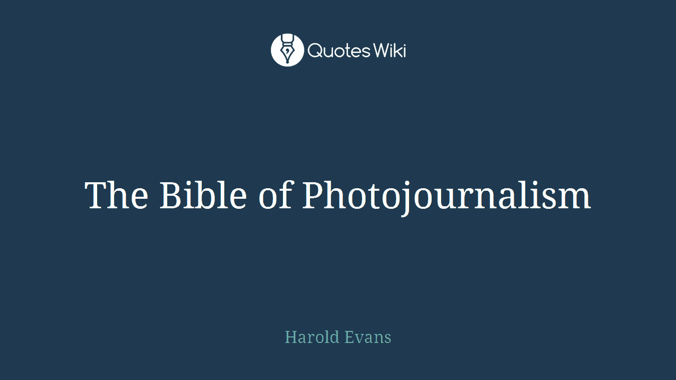 The Bible of Photojournalism