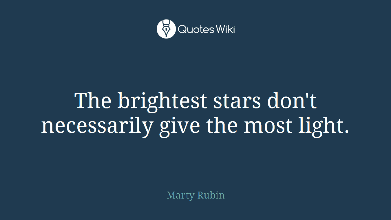 The brightest stars don't necessarily give the most light.