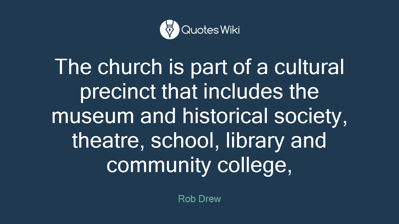 The church is part of a cultural precinct that includes the museum and historical society, theatre, school, library and community college,