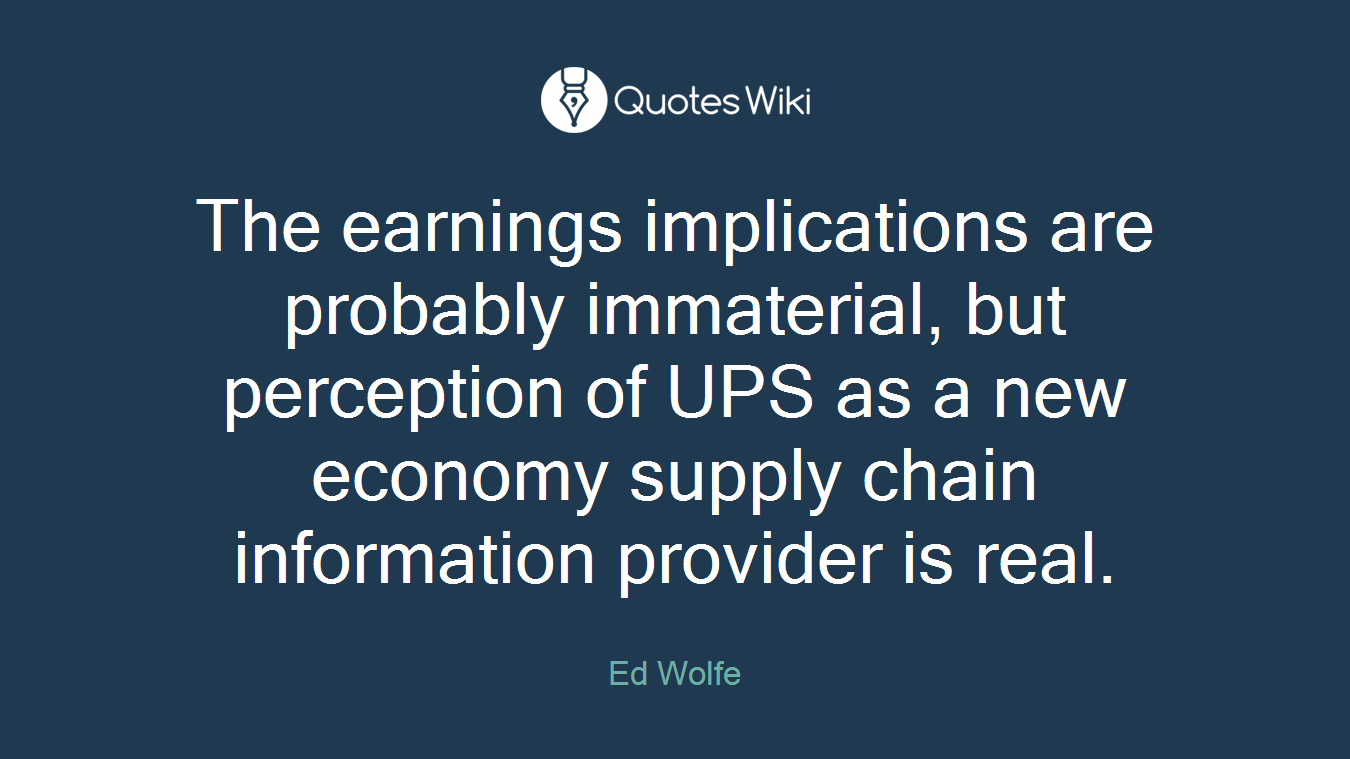 The earnings implications are probably immaterial, but perception of UPS as a new economy supply chain information provider is real.