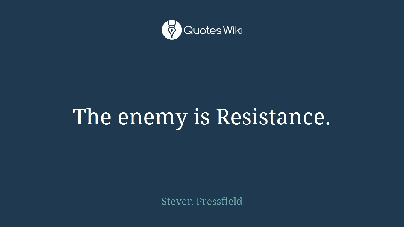 The enemy is Resistance.