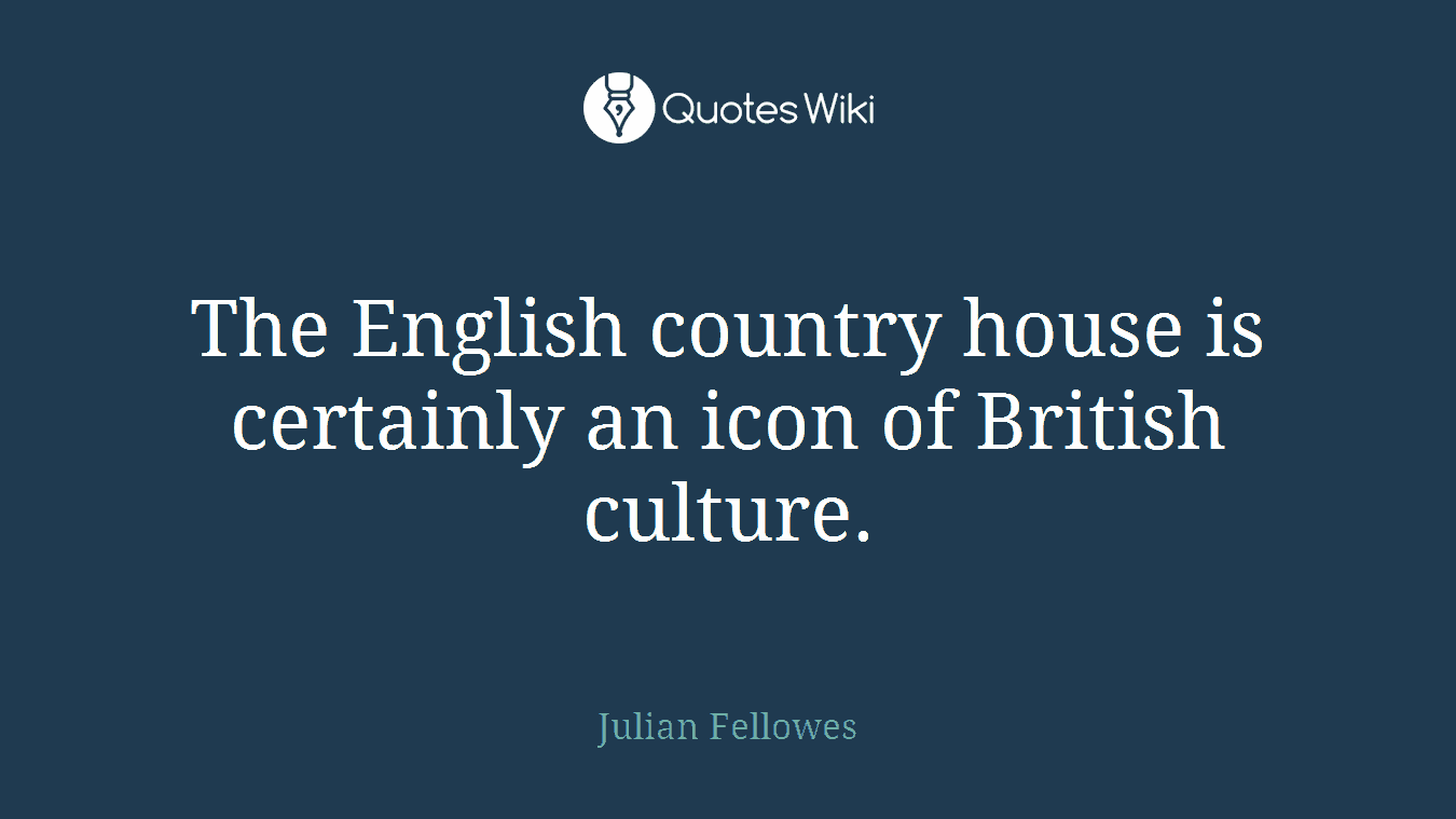 The English country house is certainly an icon of British culture.
