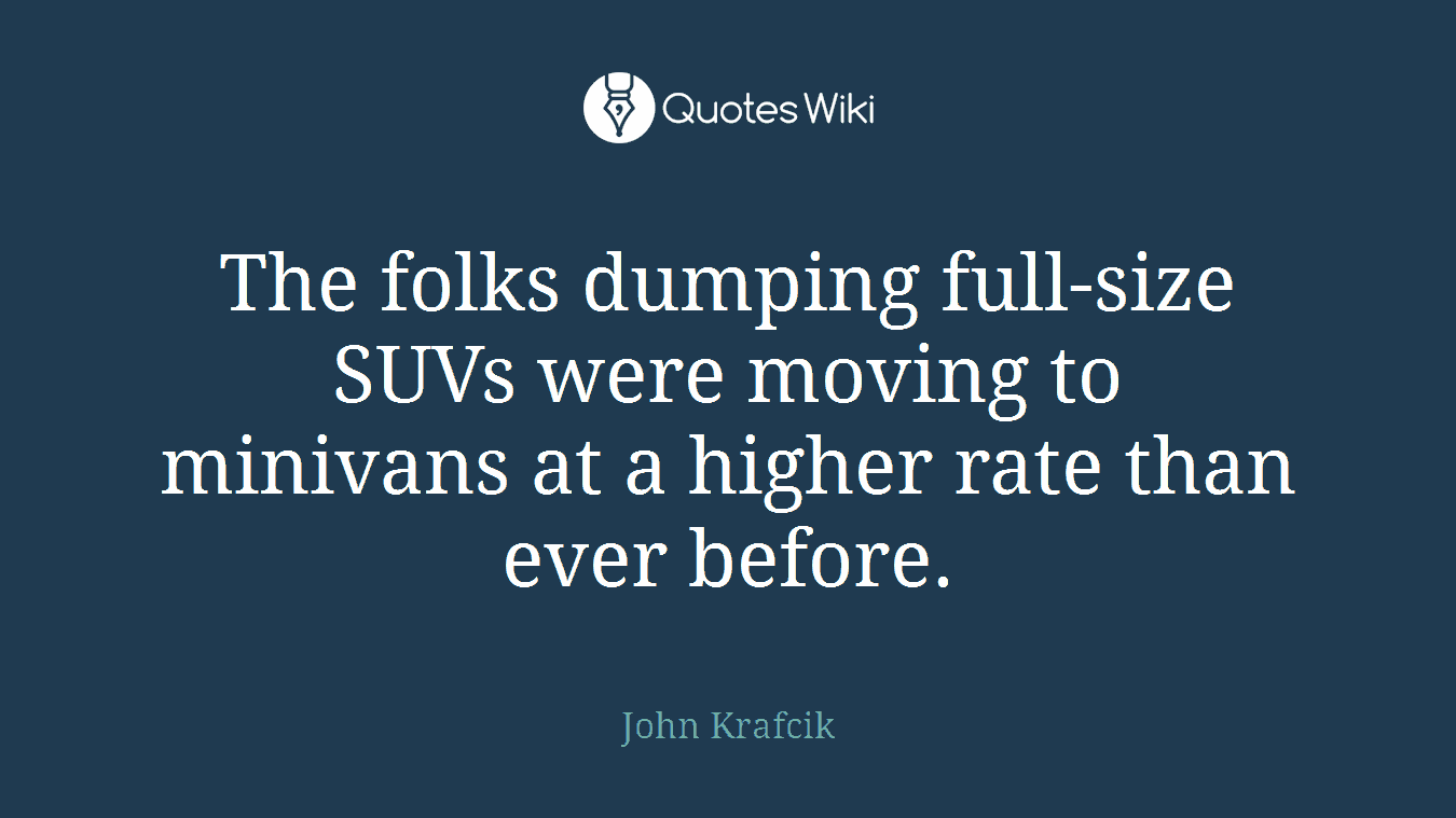 The folks dumping full-size SUVs were moving to minivans at a higher rate than ever before.