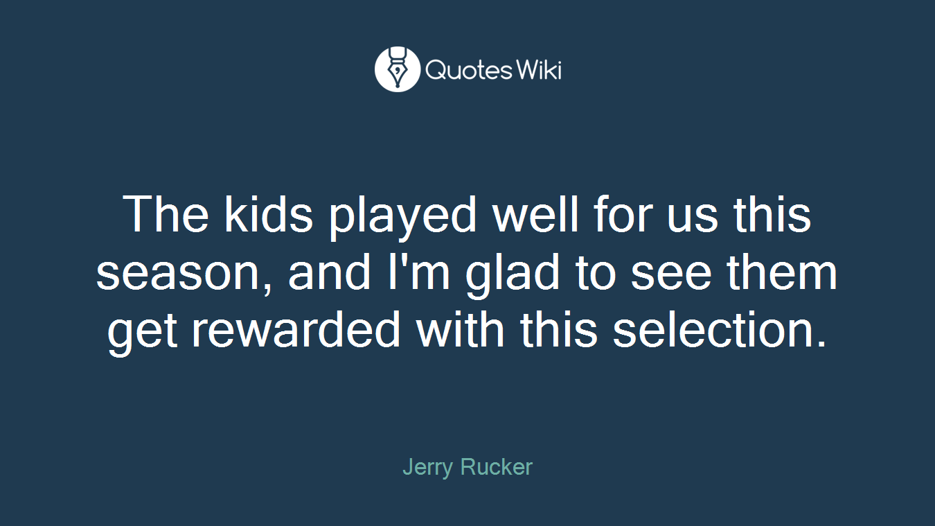 The kids played well for us this season, and I'm glad to see them get rewarded with this selection.