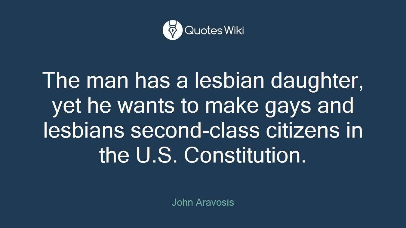 The man has a lesbian daughter, yet he wants to make gays and lesbians second-class citizens in the U.S. Constitution.