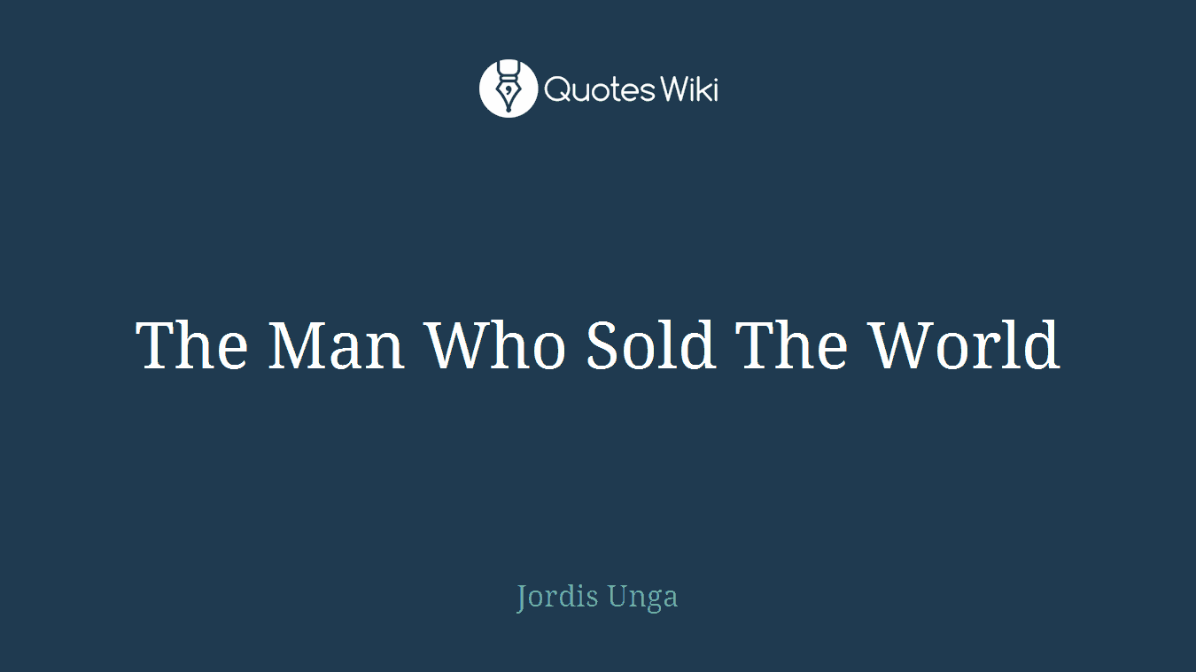 The Man Who Sold The World
