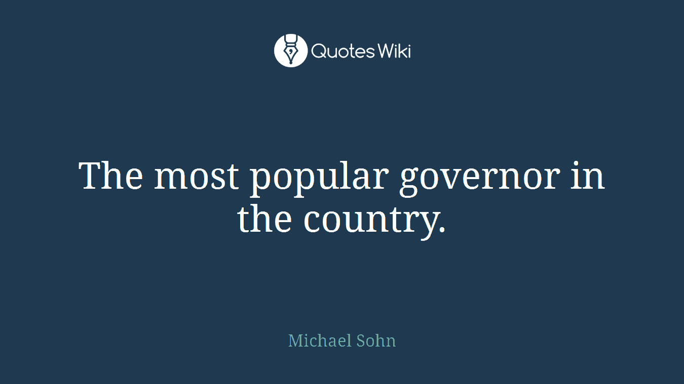 The most popular governor in the country.
