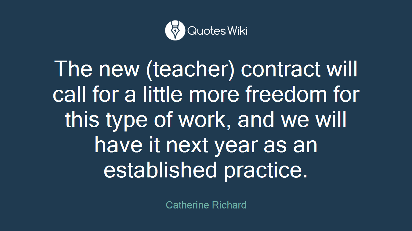 The new (teacher) contract will call for a little more freedom for this type of work, and we will have it next year as an established practice.