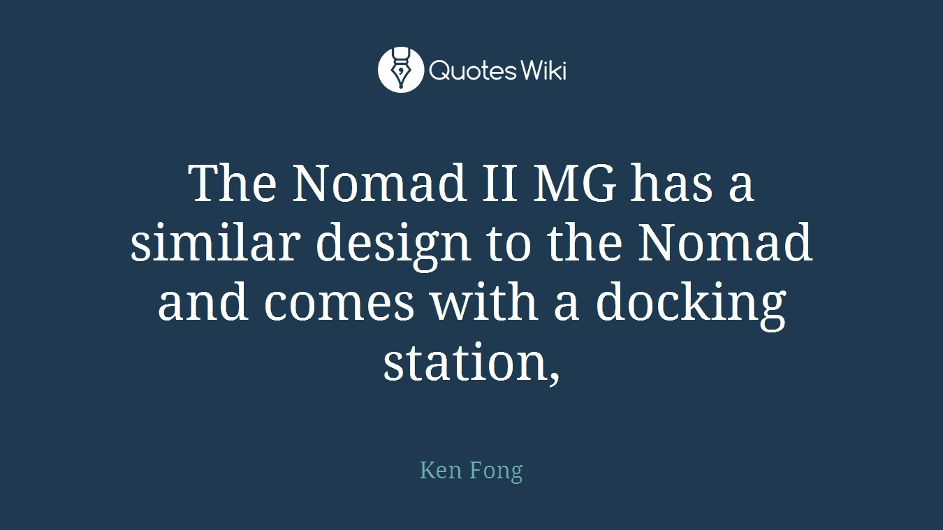 The Nomad II MG has a similar design to the Nomad and comes with a docking station,