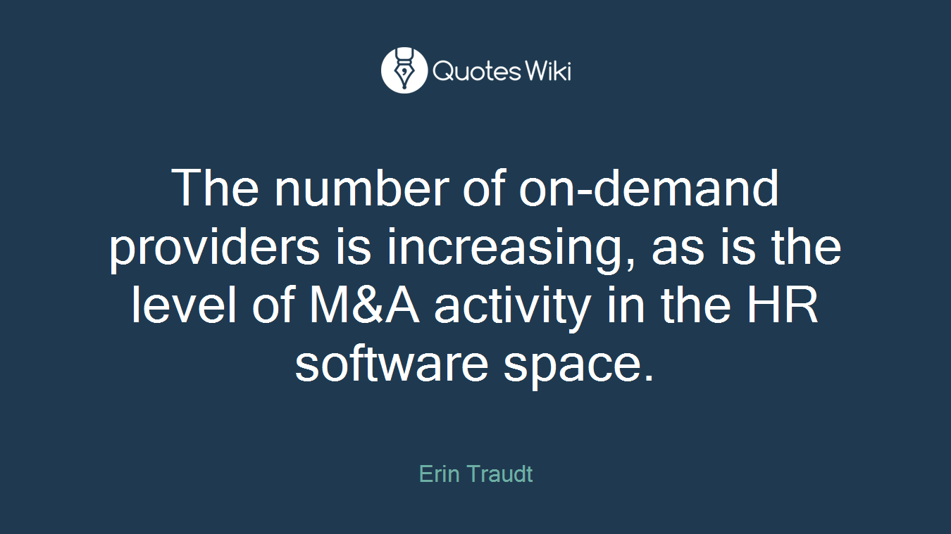 The number of on-demand providers is increasing, as is the level of M&A activity in the HR software space.