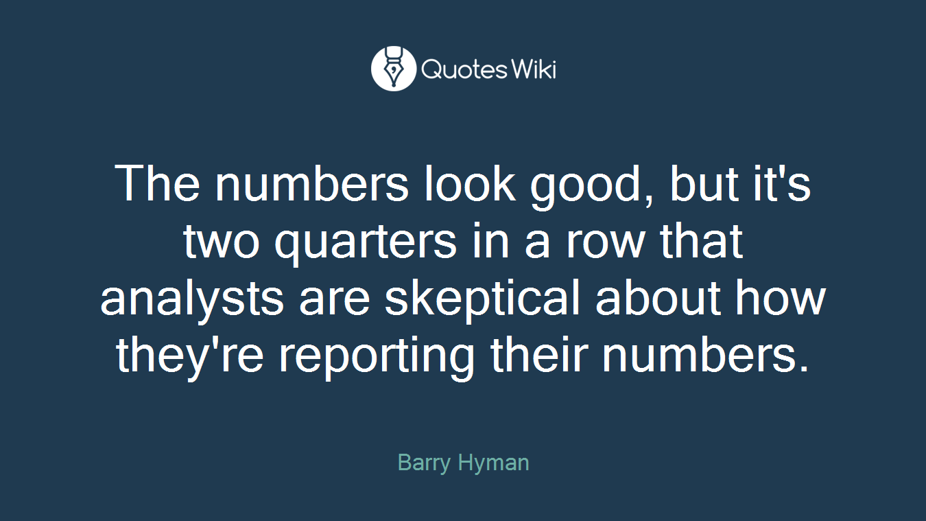 The numbers look good, but it's two quarters in a row that analysts are skeptical about how they're reporting their numbers.