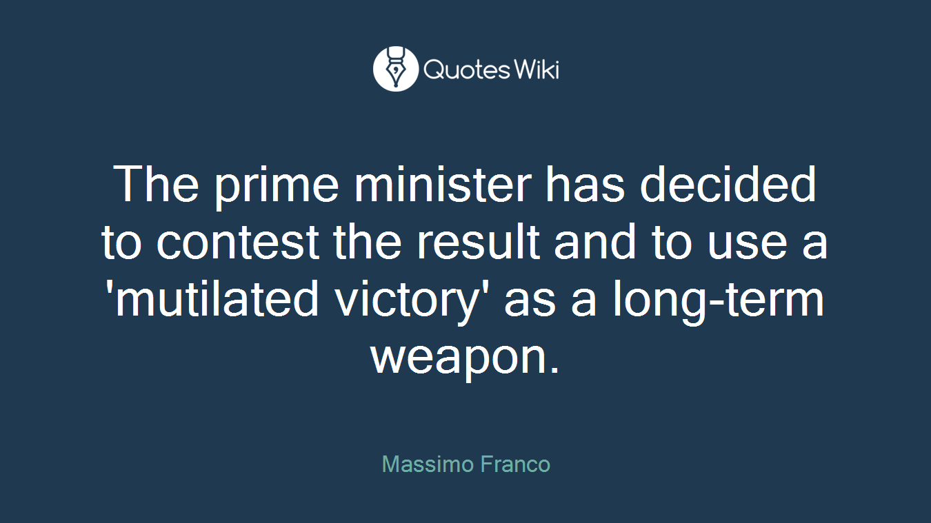 The prime minister has decided to contest the result and to use a 'mutilated victory' as a long-term weapon.