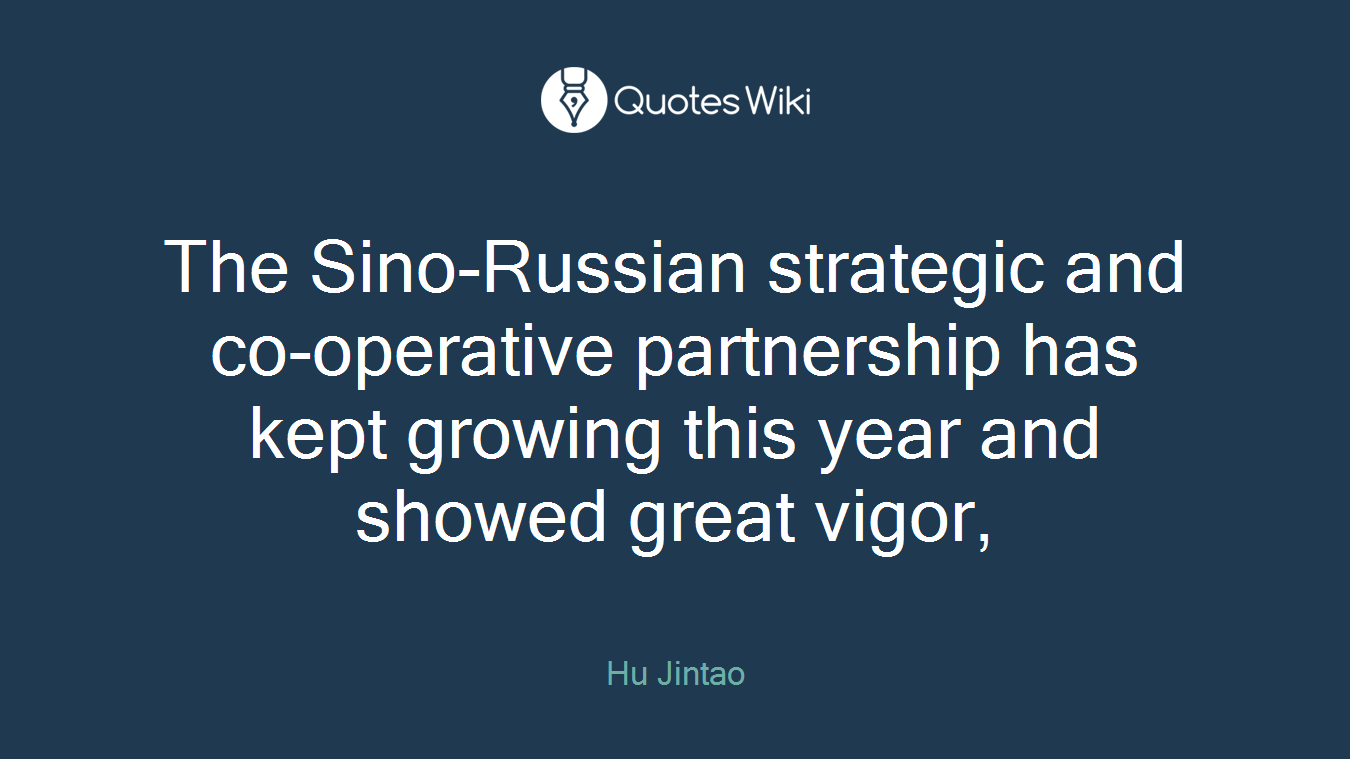 The Sino-Russian strategic and co-operative partnership has kept growing this year and showed great vigor,