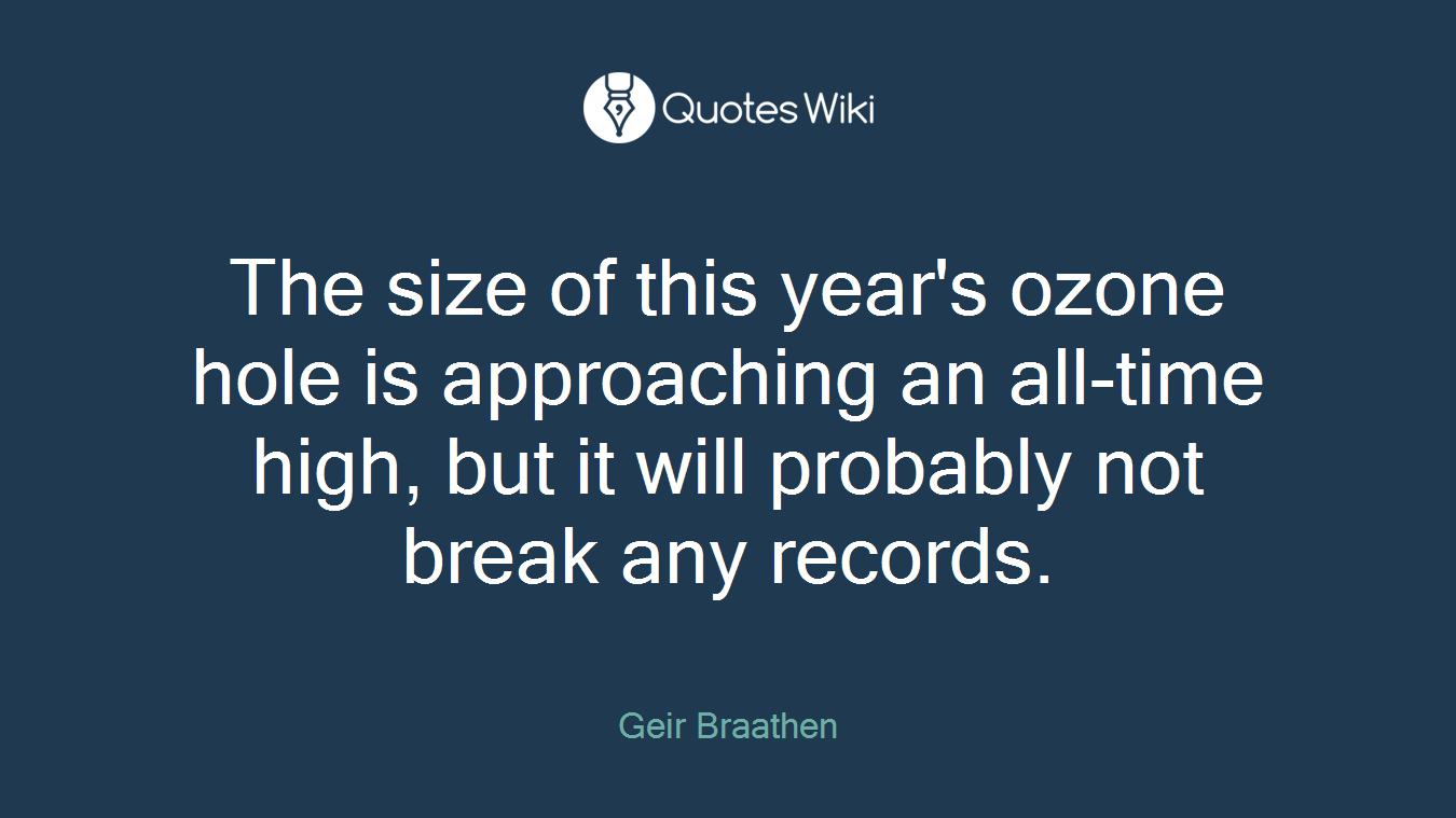 The size of this year's ozone hole is approaching an all-time high, but it will probably not break any records.
