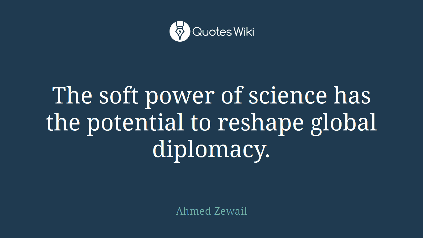 The soft power of science has the potential to reshape global diplomacy.