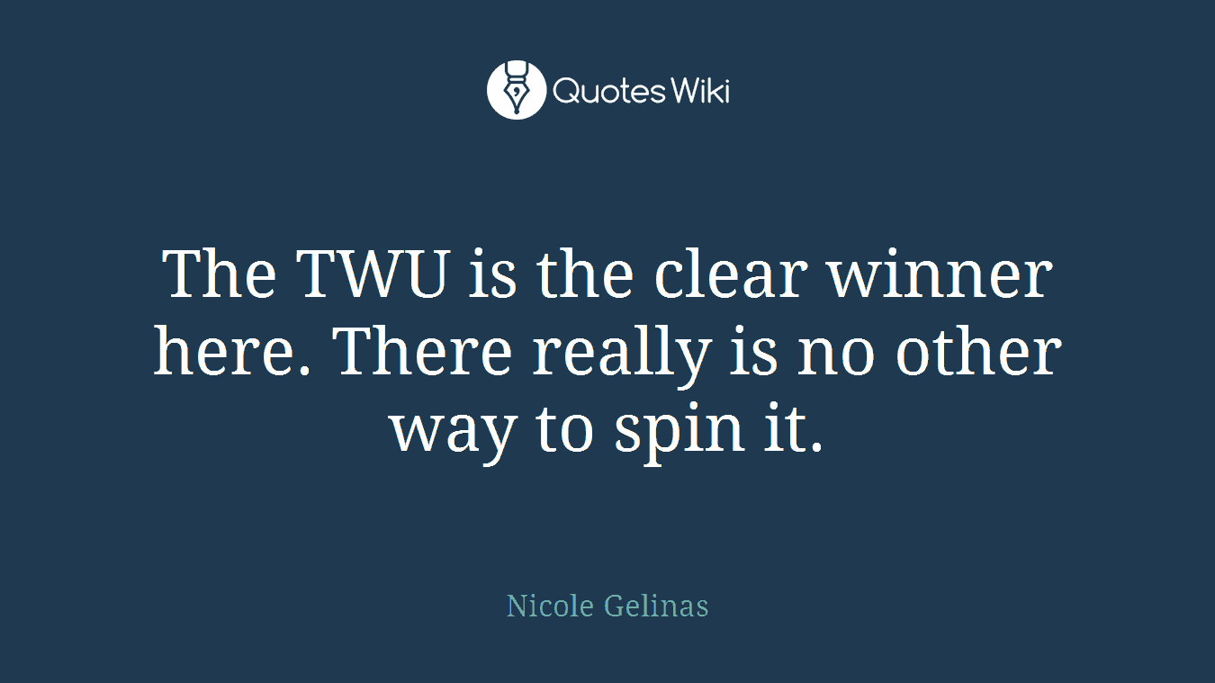 The TWU is the clear winner here. There really is no other way to spin it.