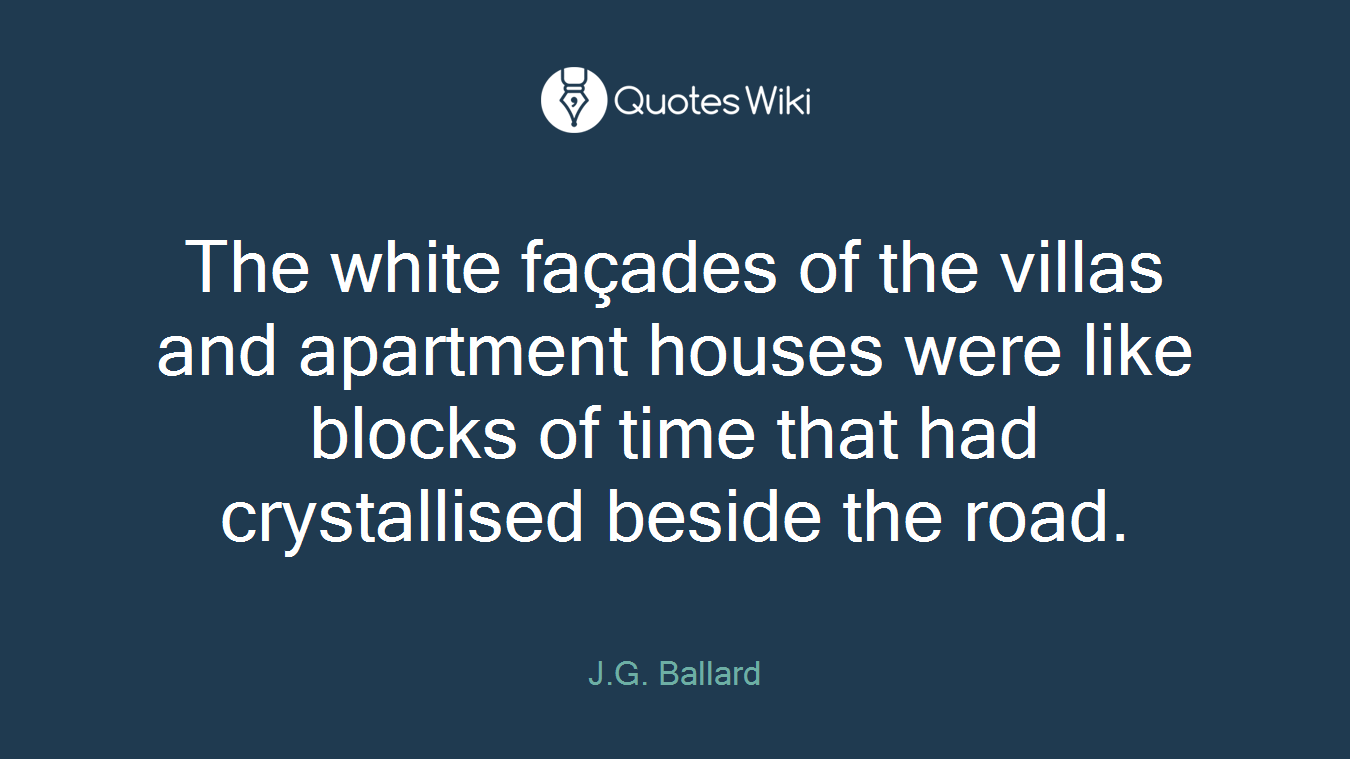The white façades of the villas and apartment houses were like blocks of time that had crystallised beside the road.