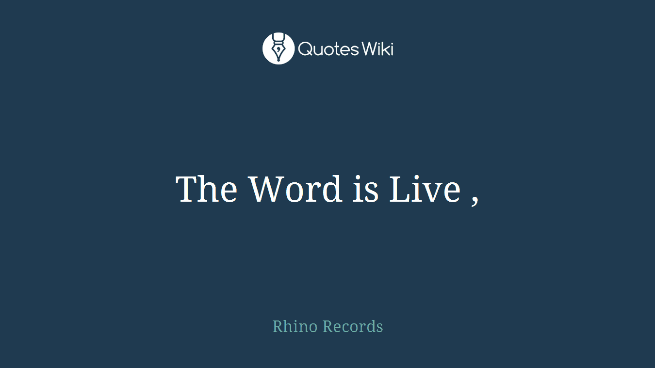 The Word is Live ,