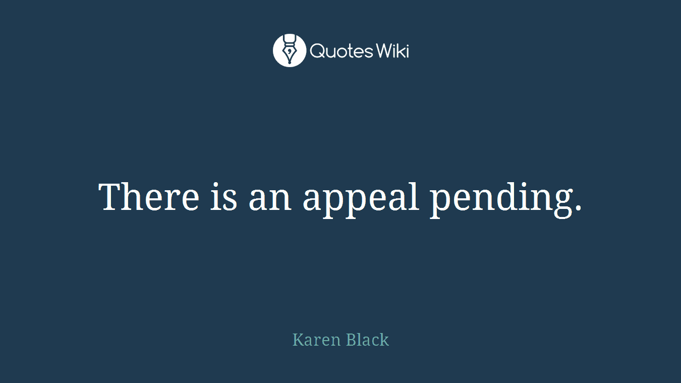 There is an appeal pending.