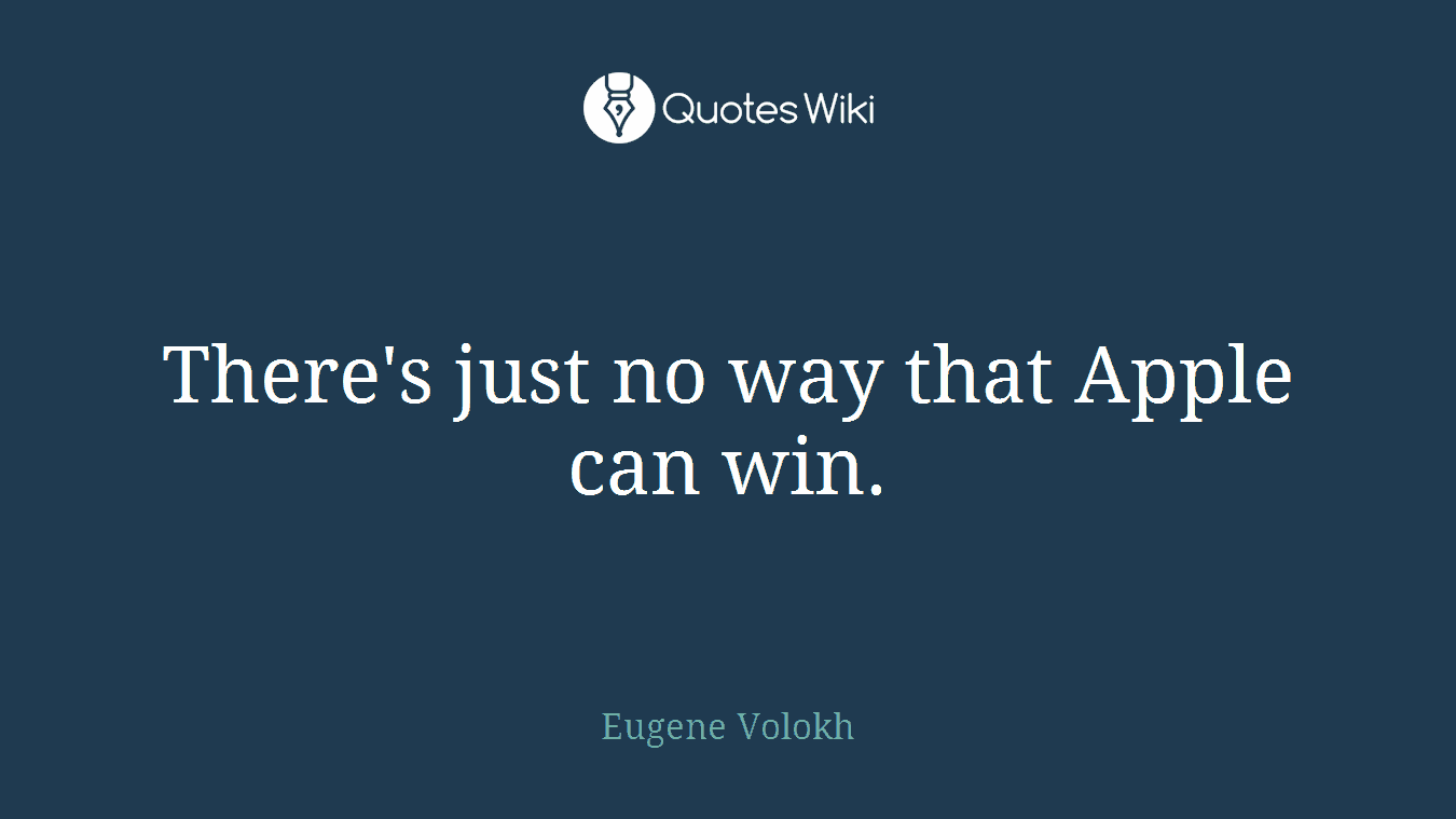 There's just no way that Apple can win.