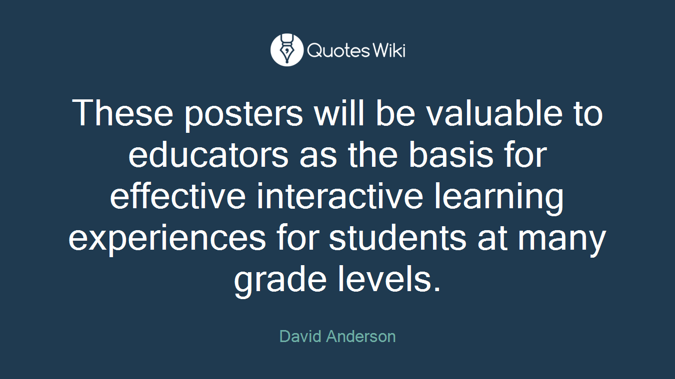 These posters will be valuable to educators as the basis for effective interactive learning experiences for students at many grade levels.