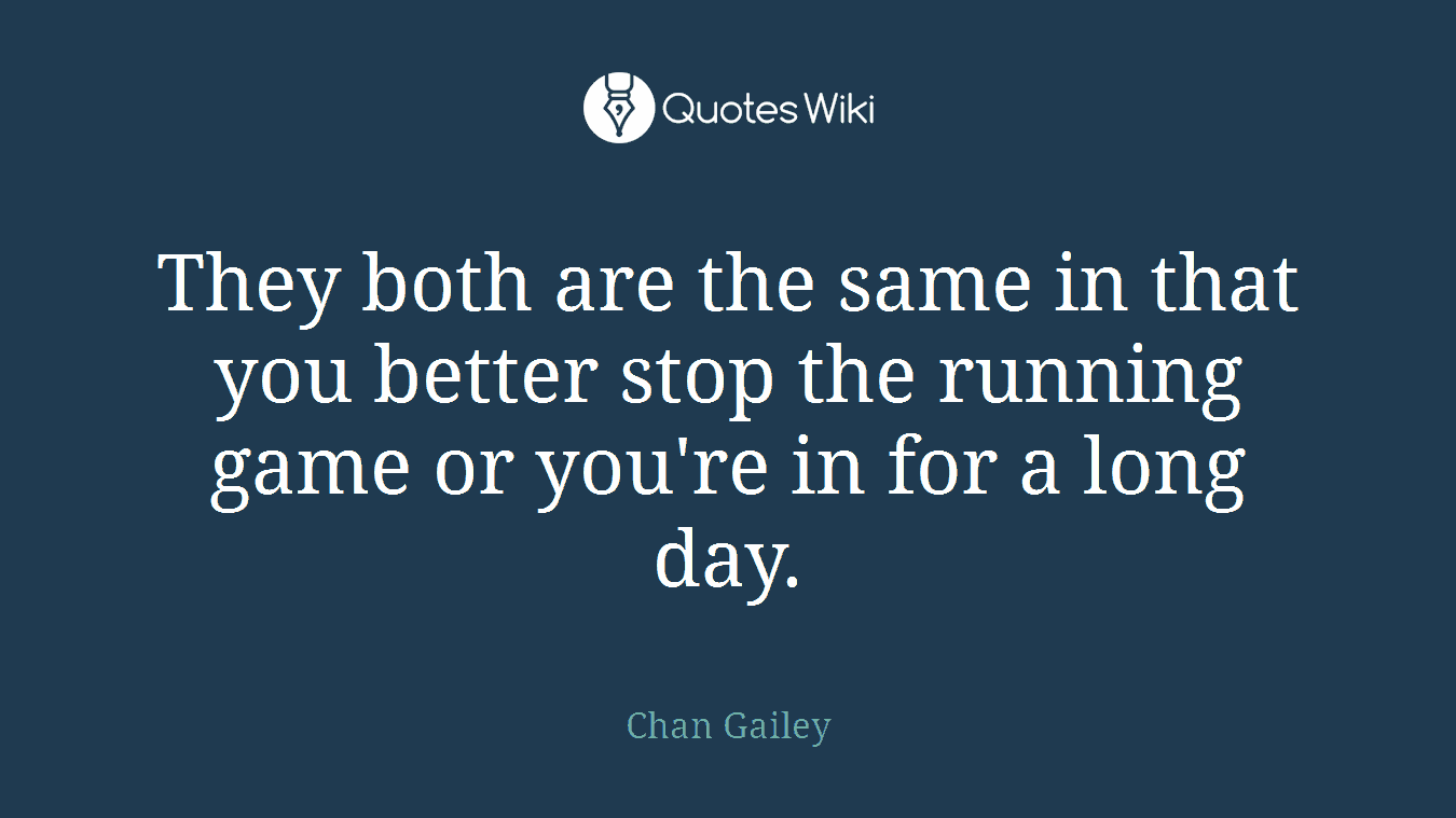They both are the same in that you better stop the running game or you're in for a long day.
