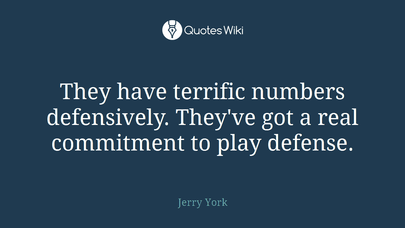 They have terrific numbers defensively. They've got a real commitment to play defense.