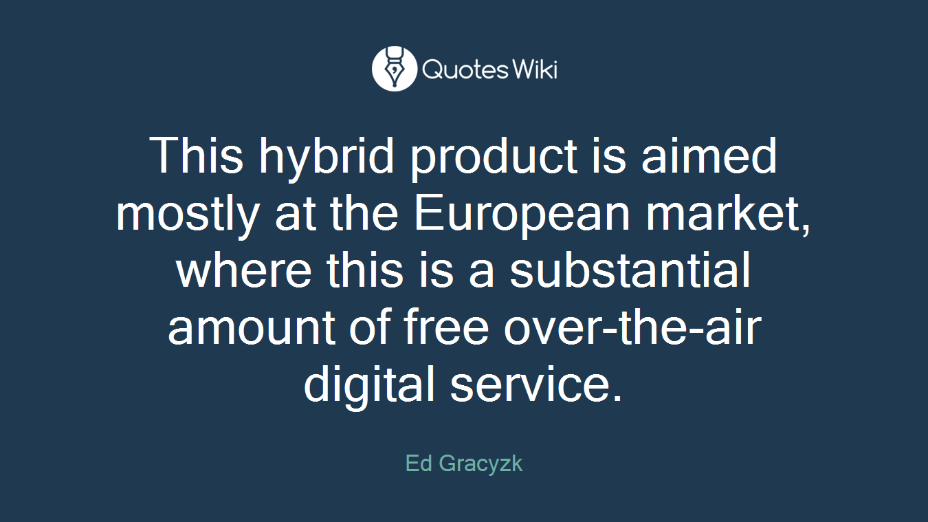 This hybrid product is aimed mostly at the European market, where this is a substantial amount of free over-the-air digital service.