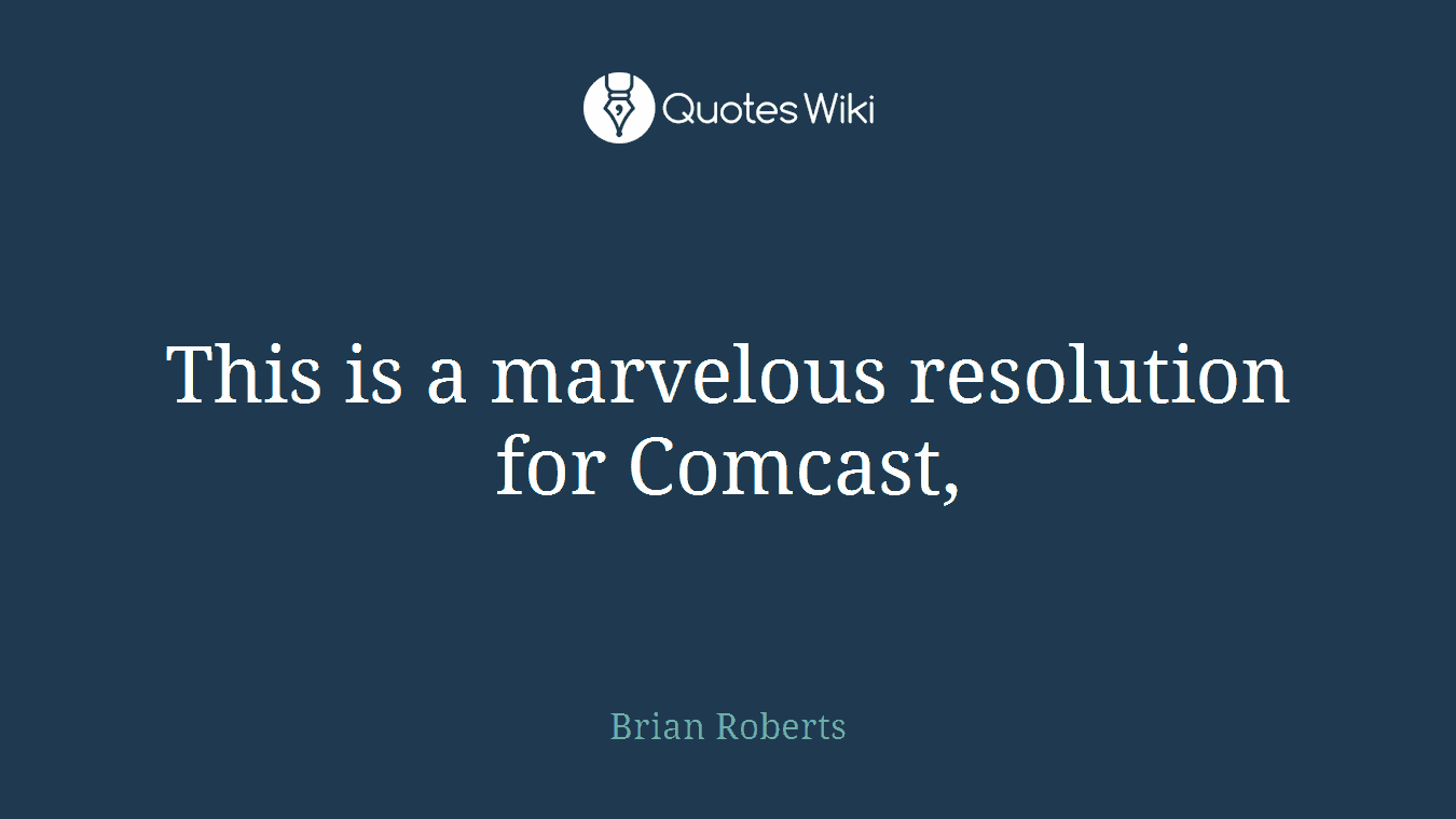 This is a marvelous resolution for Comcast,