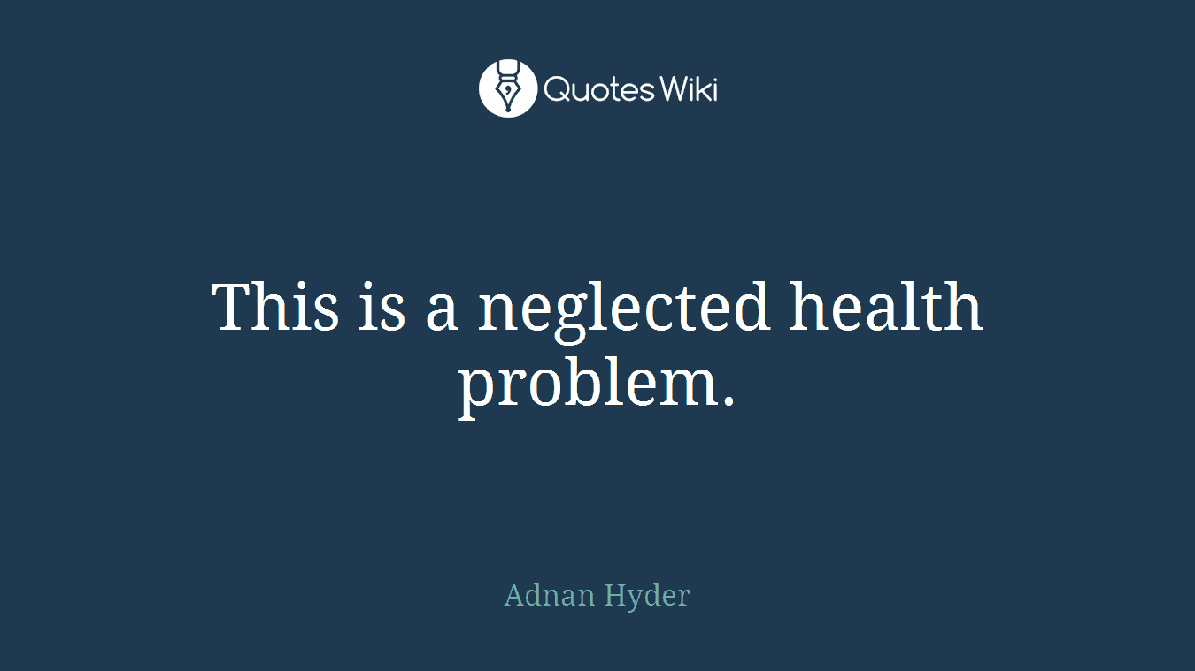 This is a neglected health problem.