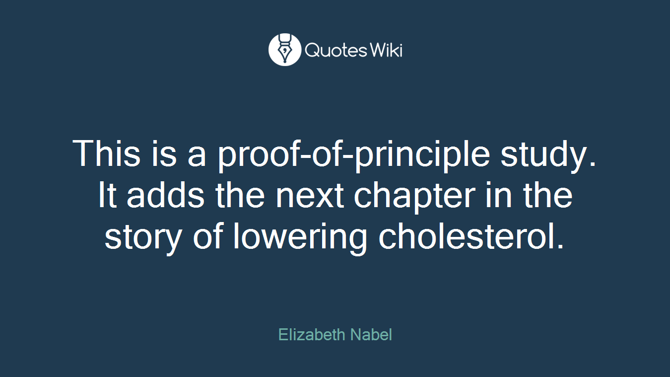 This is a proof-of-principle study. It adds the next chapter in the story of lowering cholesterol.
