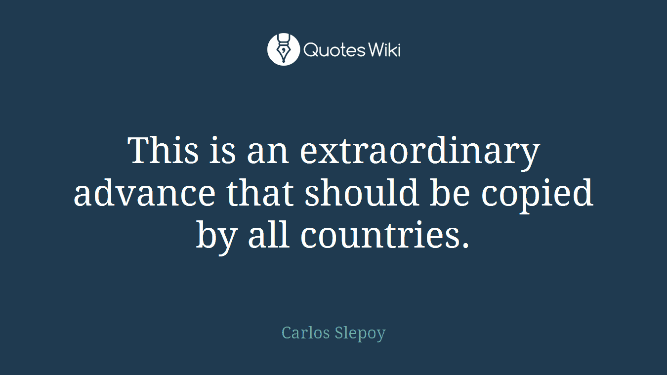 This is an extraordinary advance that should be copied by all countries.