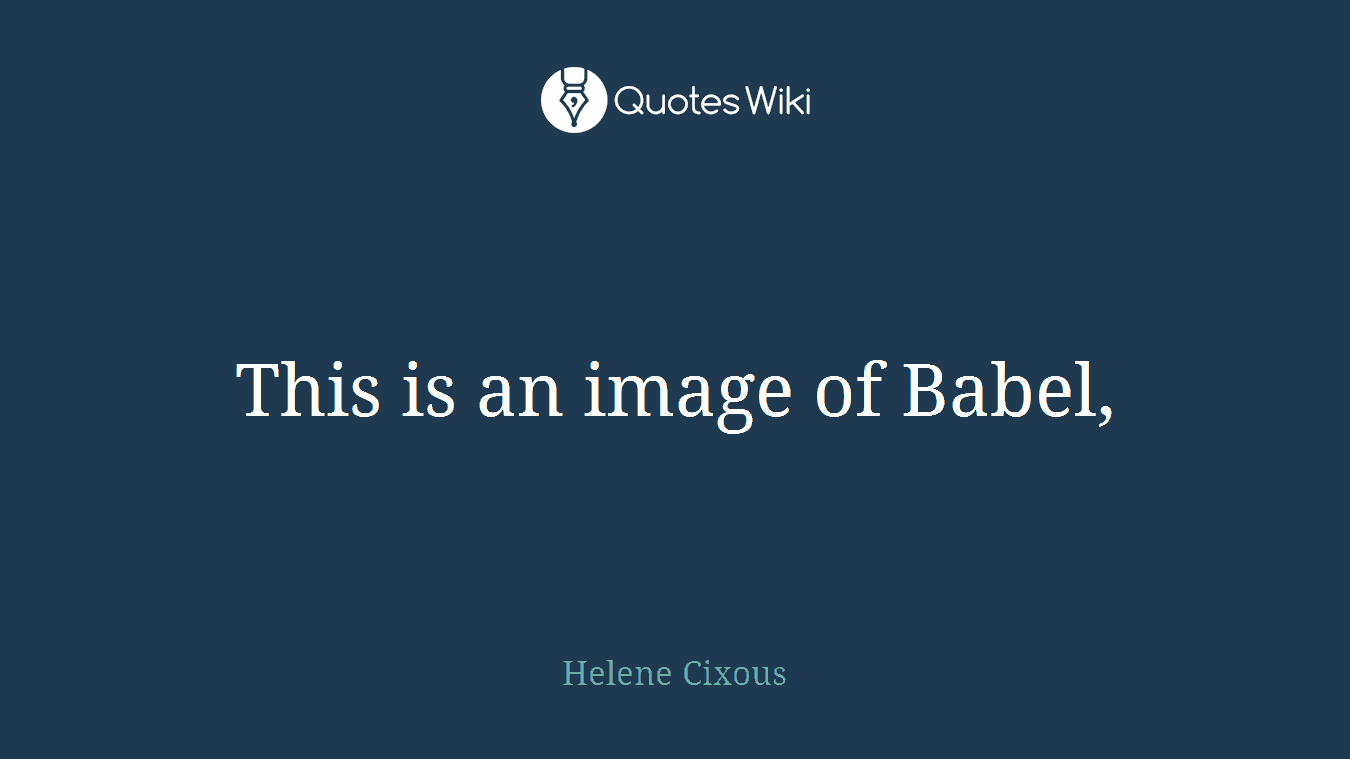 This is an image of Babel,