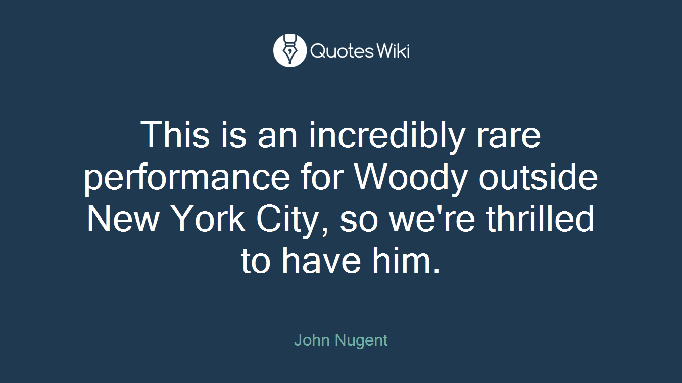 This is an incredibly rare performance for Woody outside New York City, so we're thrilled to have him.