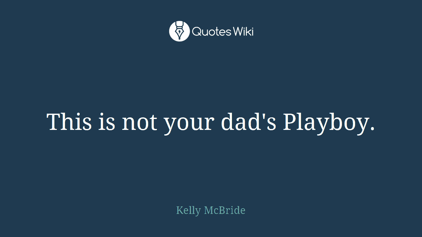 This is not your dad's Playboy.