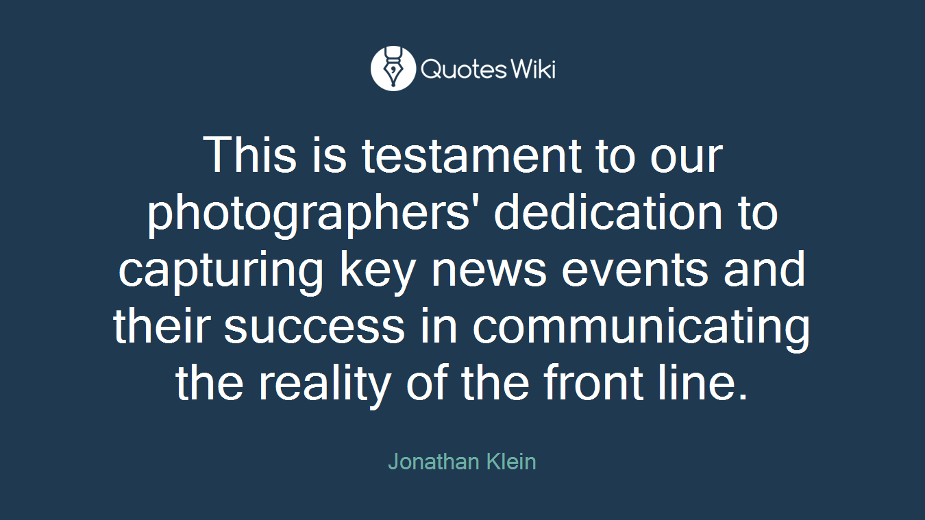 This is testament to our photographers' dedication to capturing key news events and their success in communicating the reality of the front line.