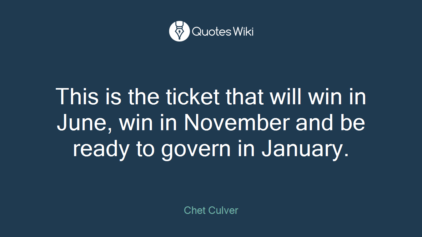 This is the ticket that will win in June, win in November and be ready to govern in January.