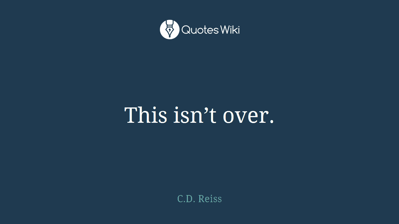 This isn’t over.