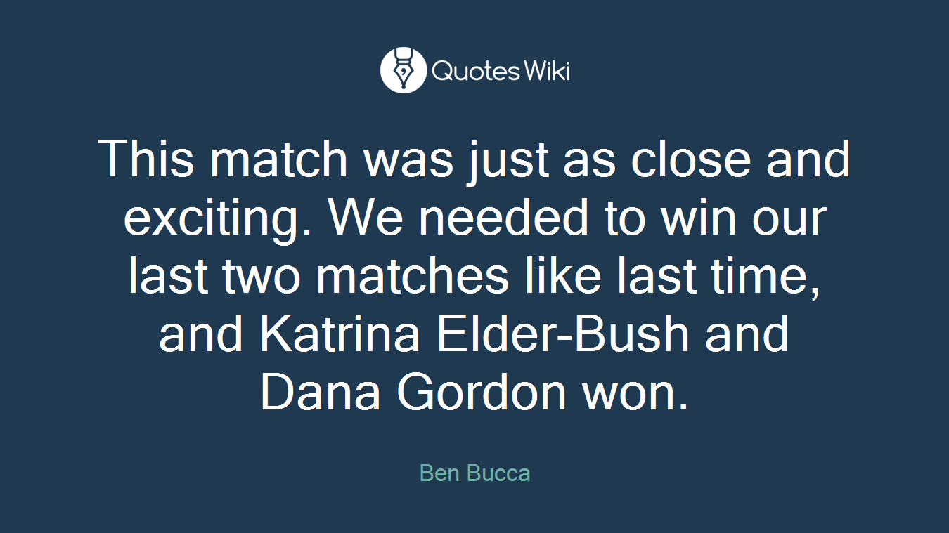 This match was just as close and exciting. We needed to win our last two matches like last time, and Katrina Elder-Bush and Dana Gordon won.