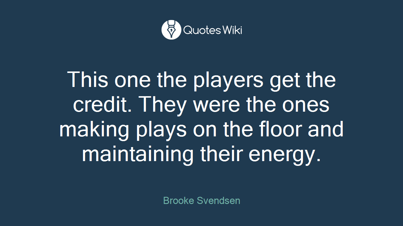 This one the players get the credit. They were the ones making plays on the floor and maintaining their energy.