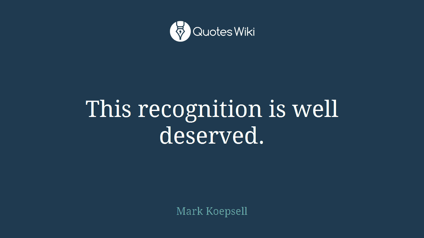 This recognition is well deserved.