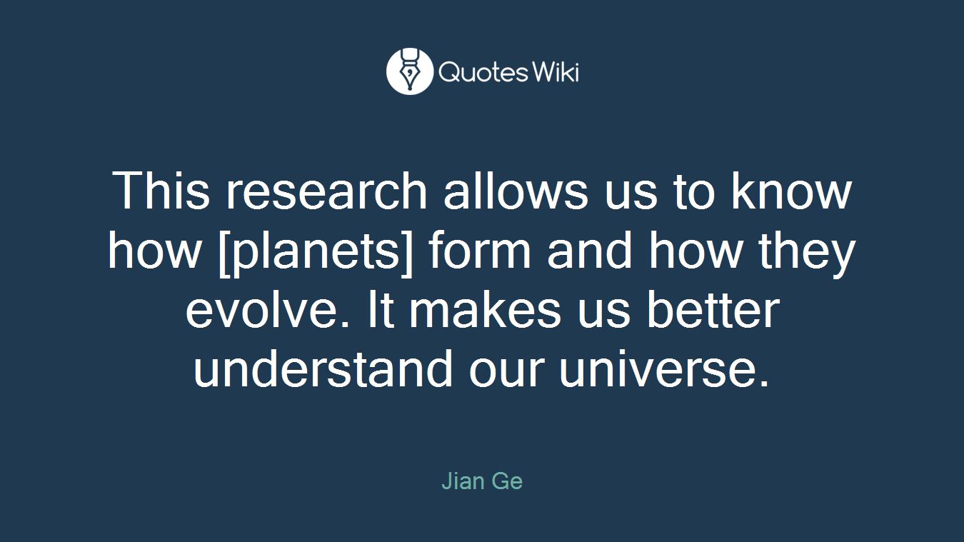 This research allows us to know how [planets] form and how they evolve. It makes us better understand our universe.