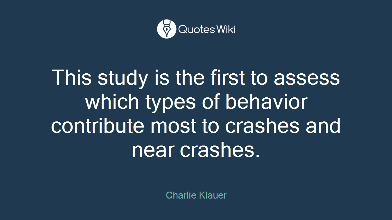 This study is the first to assess which types of behavior contribute most to crashes and near crashes.