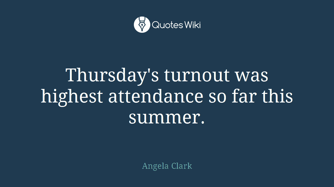 Thursday's turnout was highest attendance so far this summer.