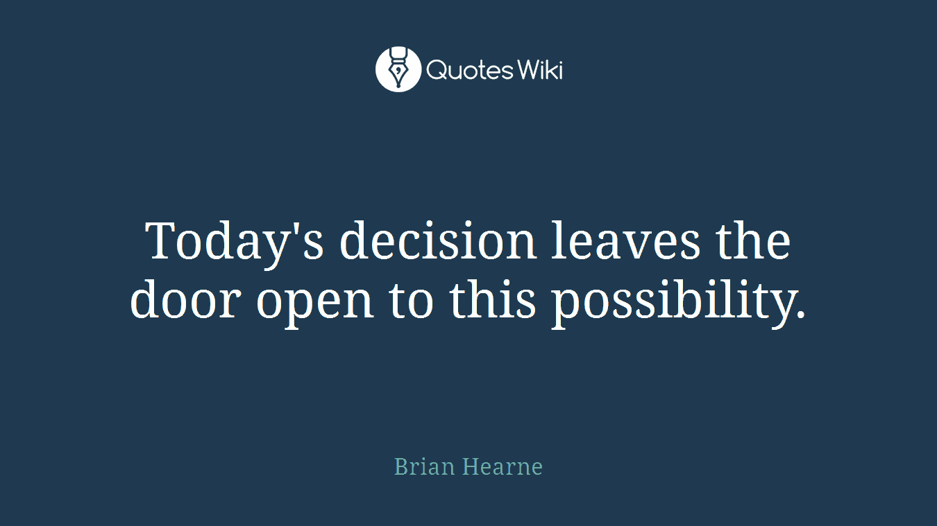 Today's decision leaves the door open to this possibility.